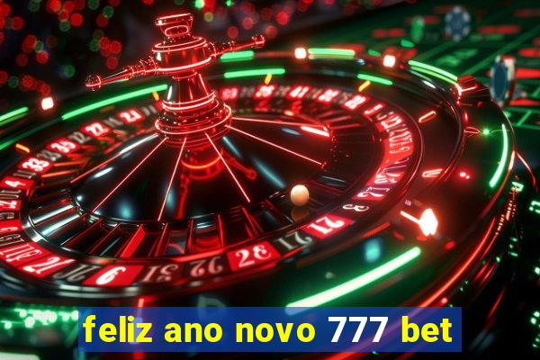 feliz ano novo 777 bet